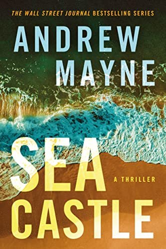 Book cover for "Sea Castle" by Andrew Mayne