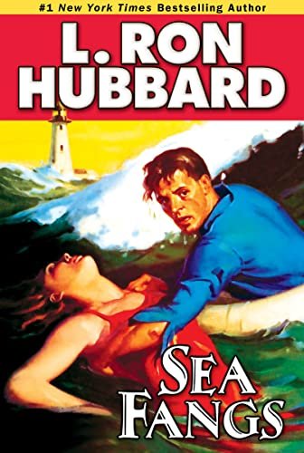 Book cover for "Sea Fangs" by L Ron Hubbard