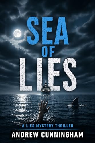 Book cover for "Sea of Lies" by Andrew Cunningham