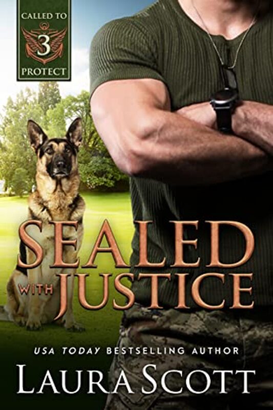 Book cover for "Sealed with Justice" by Laura Scott