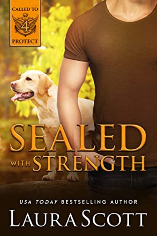 Book cover for "Sealed with Strength" by Laura Scott