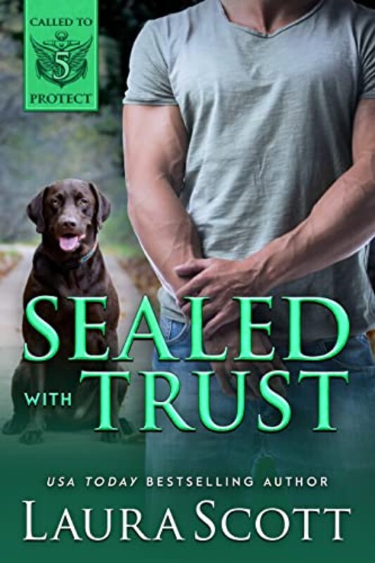 Book cover for "Sealed with Trust" by Laura Scott
