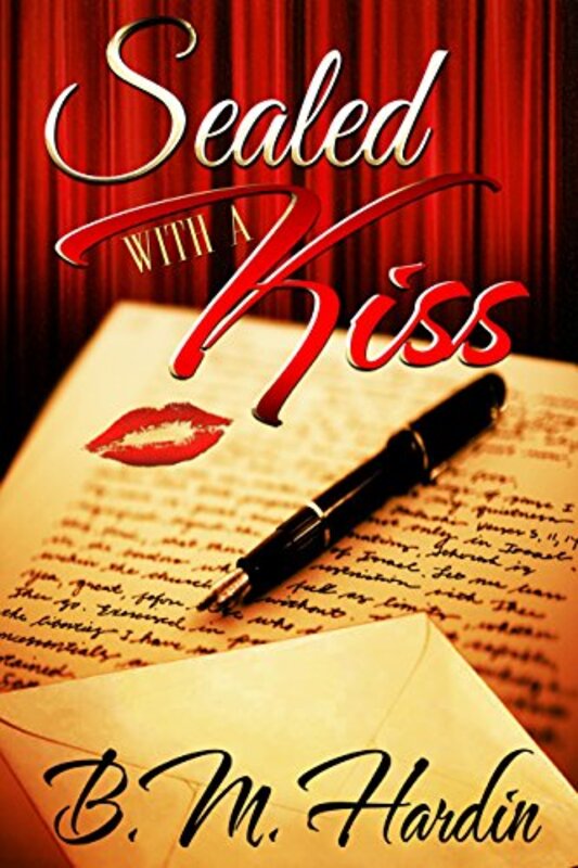 Book cover for "Sealed with a Kiss" by BM Hardin