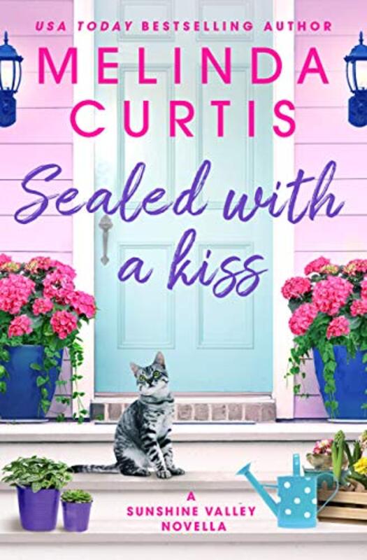 Book cover for "Sealed with a Kiss" by Melinda Curtis