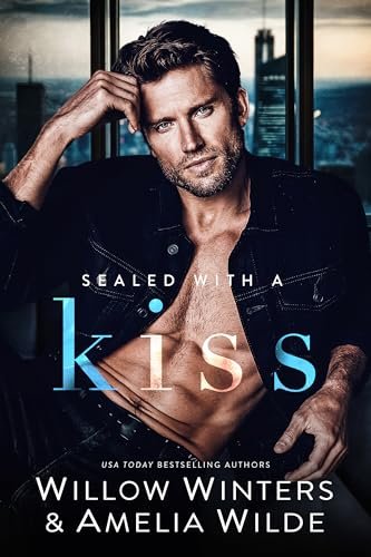 Book cover for "Sealed with a Kiss" by Willow Winters