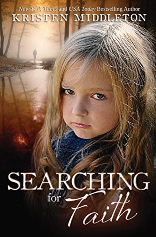 Book cover for "Searching For Faith" by Kristen Middleton