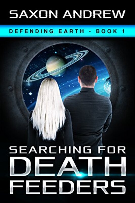 Book cover for "Searching for Death Feeders" by Saxon Andrew