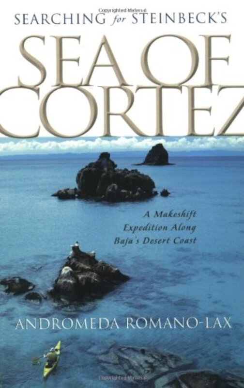Book cover for "Searching for Steinbeck's Sea of Cortez" by Andromeda Romano Lax