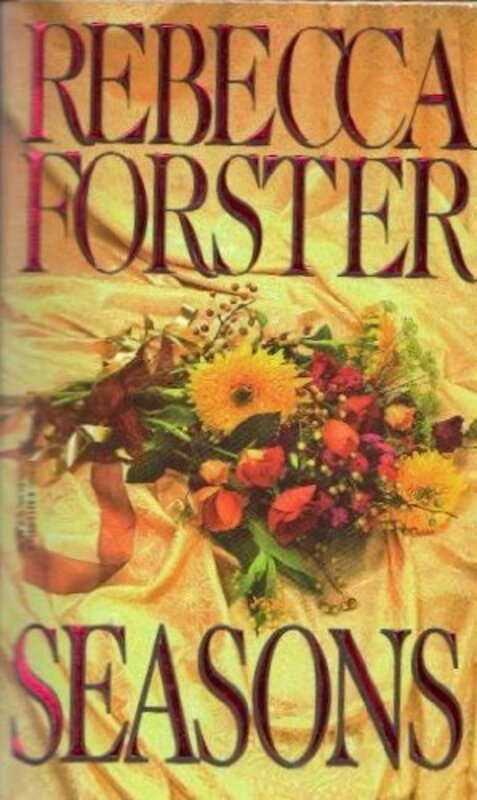 Book cover for "Seasons" by Rebecca Forster