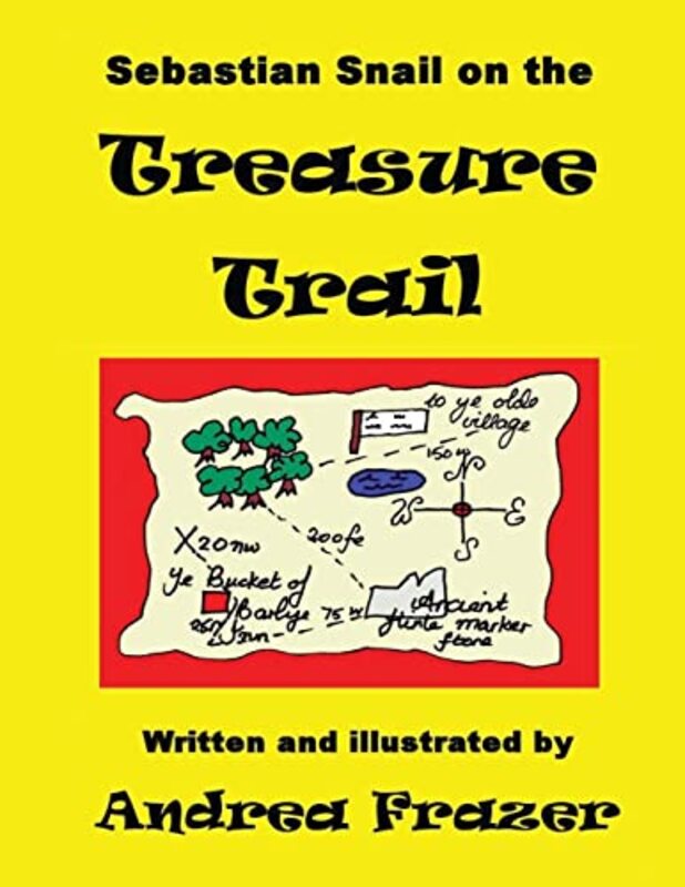 Book cover for "Sebastian Snail on the Treasure Trail" by Andrea Frazer