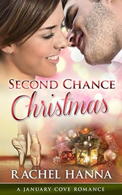 Book cover for "Second Chance Christmas" by Rachel Hanna
