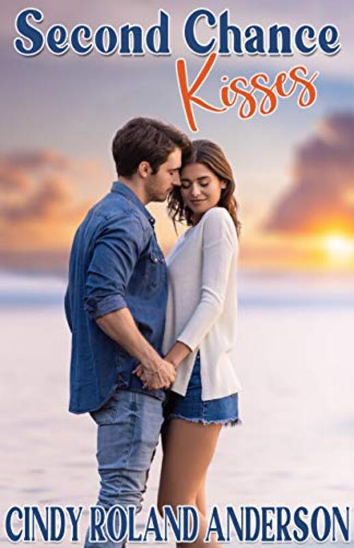 Book cover for "Second Chance Kisses" by Cindy Roland Anderson