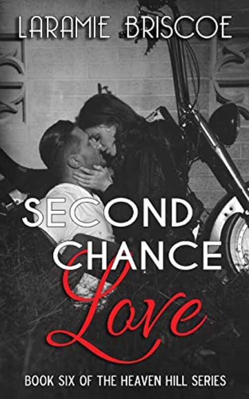 Book cover for "Second Chance Love" by Laramie Briscoe