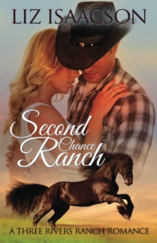 Book cover for "Second Chance Ranch" by Liz Isaacson