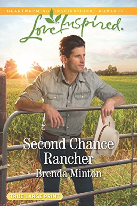 Book cover for "Second Chance Rancher" by Brenda Minton