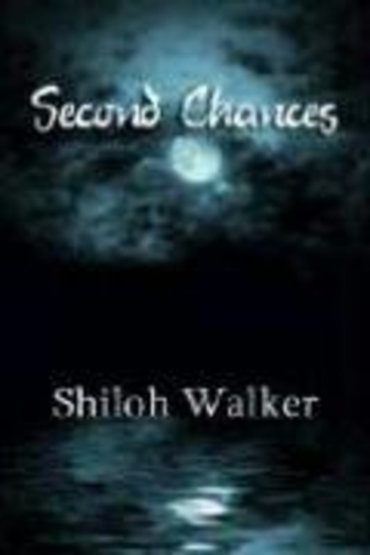 Book cover for "Second Chances" by Shiloh Walker