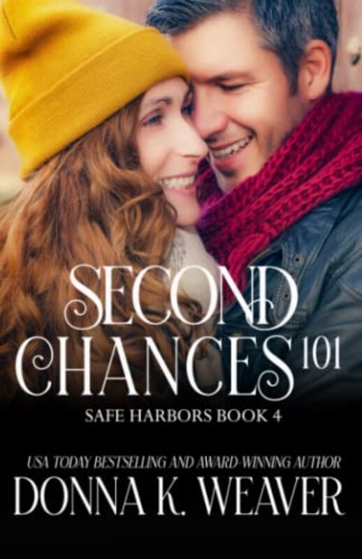Book cover for "Second Chances 101" by Donna K Weaver