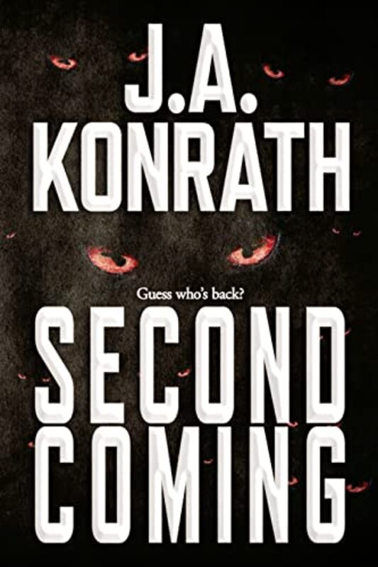 Book cover for "Second Coming" by JA Konrath