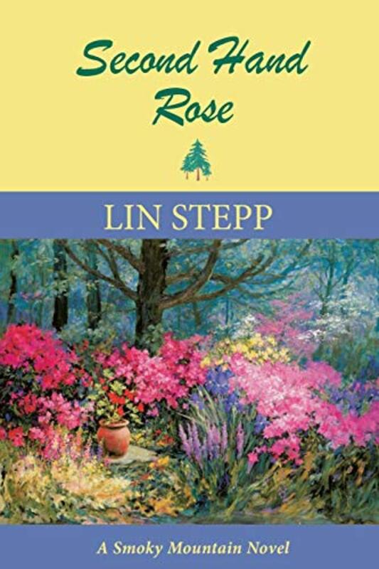 Book cover for "Second Hand Rose" by Lin Stepp