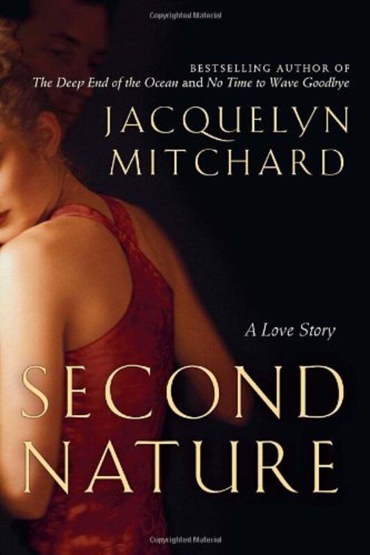 Book cover for "Second Nature" by Jacquelyn Mitchard