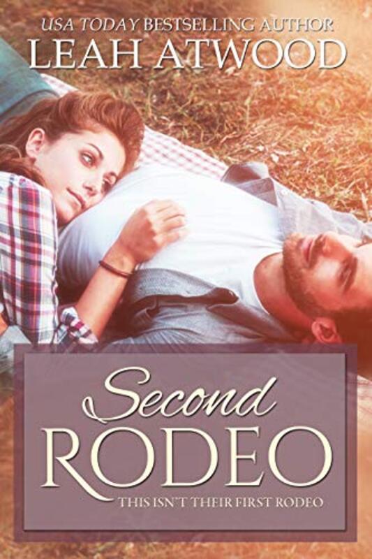 Book cover for "Second Rodeo" by Leah Atwood