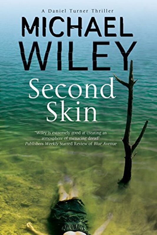 Book cover for "Second Skin" by Michael Wiley