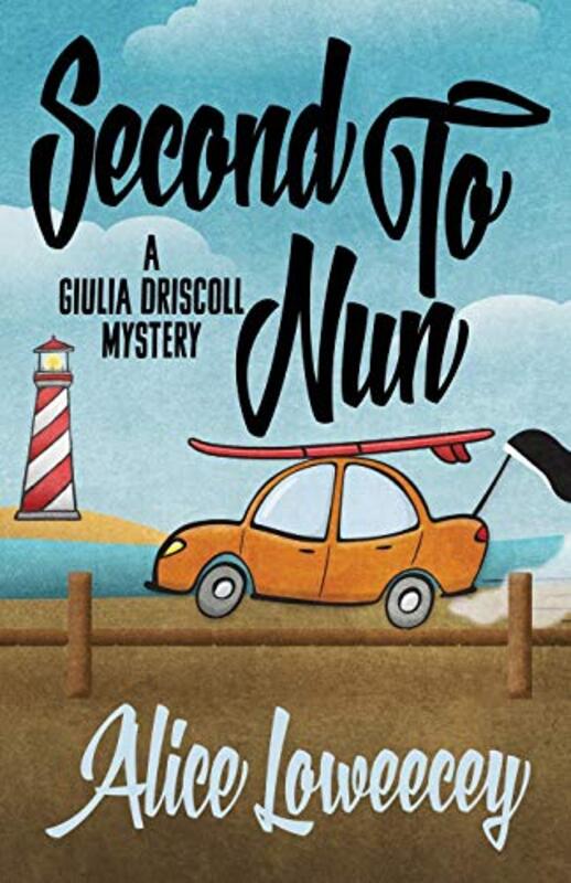 Book cover for "Second To Nun" by Alice Loweecey
