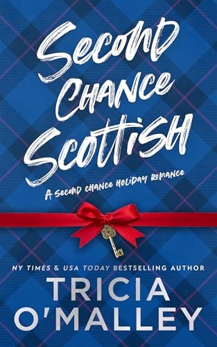 Book cover for "Second Chance Scottish" by Tricia O'Malley