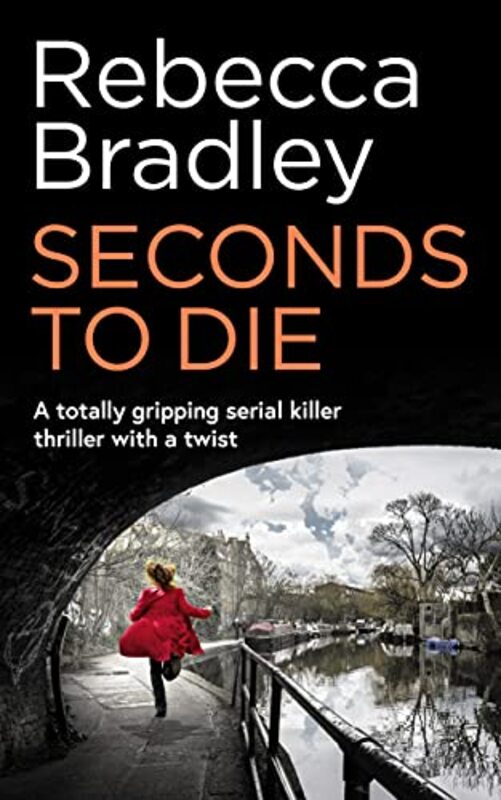 Book cover for "Seconds to Die" by Rebecca Bradley