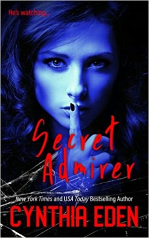 Book cover for "Secret Admirer" by Cynthia Eden