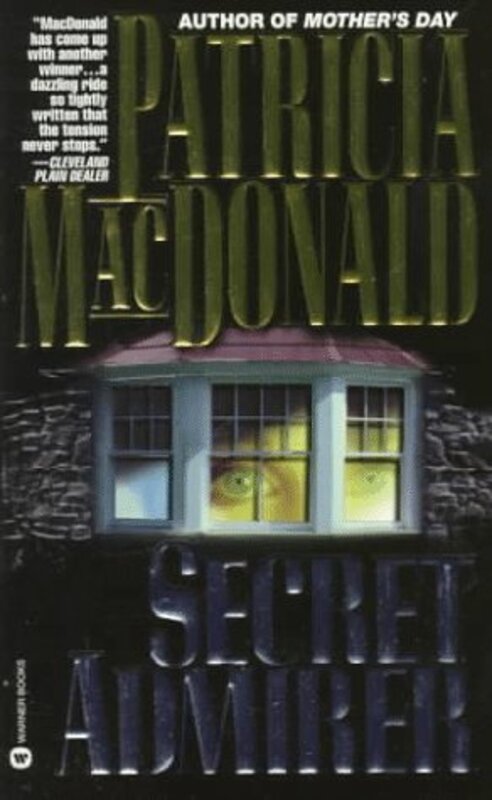 Book cover for "Secret Admirer" by Patricia MacDonald