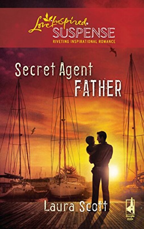 Book cover for "Secret Agent Father" by Laura Scott