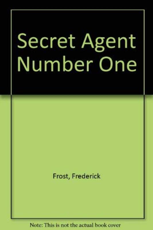 Book cover for "Secret Agent Number One" by Max Brand