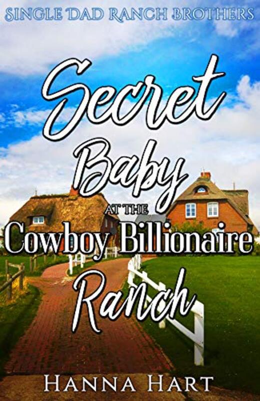 Book cover for "Secret Baby At The Cowboy Billionaire Ranch" by Hanna Hart