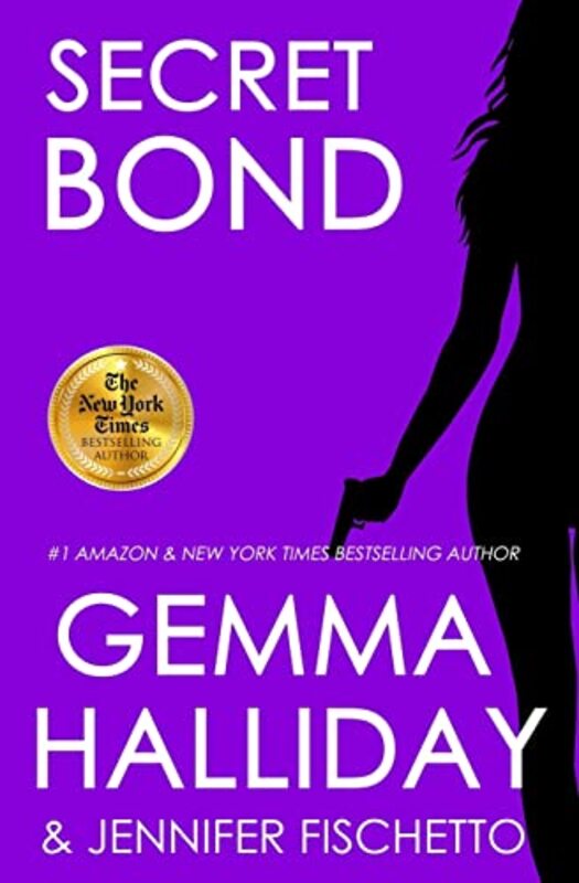 Book cover for "Secret Bond" by Gemma Halliday
