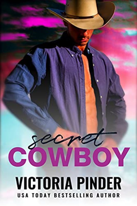 Book cover for "Secret Cowboy" by Victoria Pinder