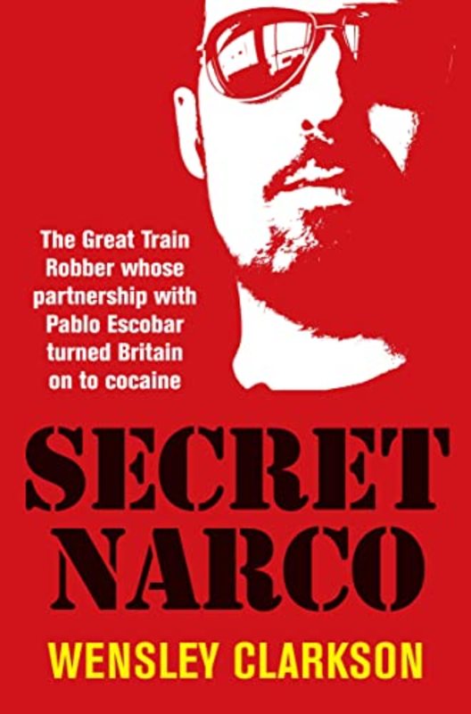 Book cover for "Secret Narco" by Wensley Clarkson
