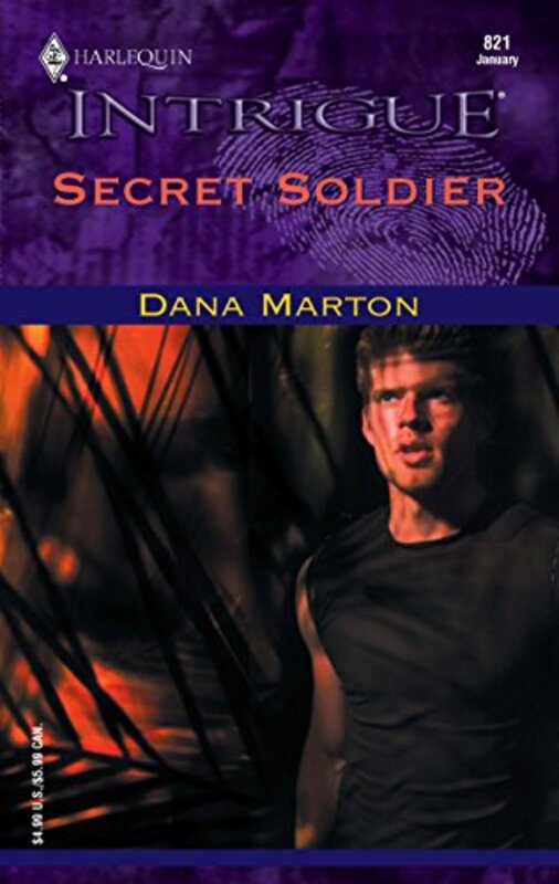 Book cover for "Secret Soldier" by Dana Marton
