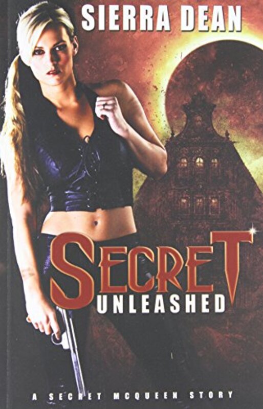 Book cover for "Secret Unleashed" by Sierra Dean