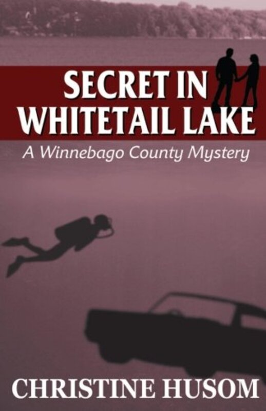 Book cover for "Secret in Whitetail Lake" by Christine Husom