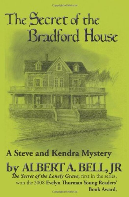 Book cover for "Secret of the Bradford House" by Albert A Bell Jr