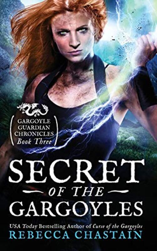 Book cover for "Secret of the Gargoyles" by Rebecca Chastain