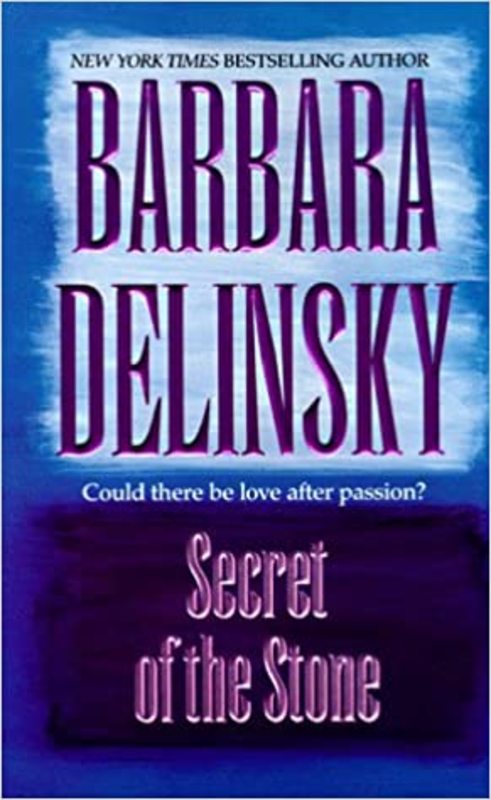 Book cover for "Secret of the Stone" by Barbara Delinsky