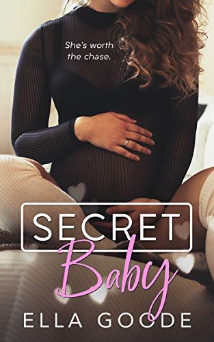 Book cover for "Secret Baby" by Ella Goode