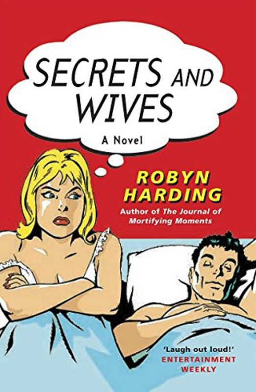 Book cover for "Secrets And Wives" by Robyn Harding