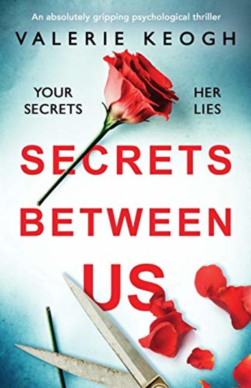 Book cover for "Secrets Between Us" by Valerie Keogh