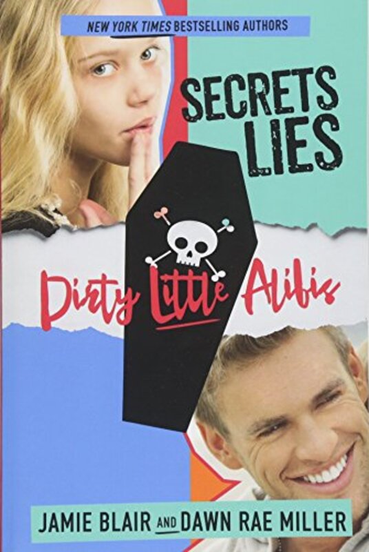 Book cover for "Secrets Lies Dirty Little Alibis" by Jamie M Blair