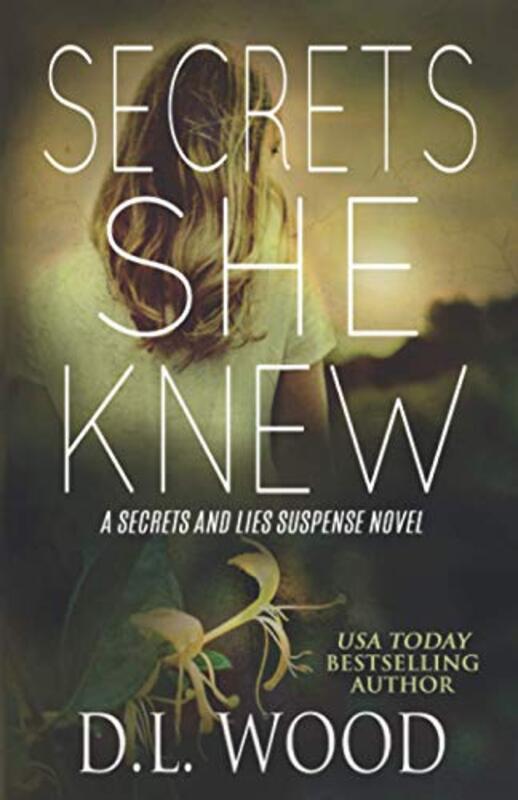 Book cover for "Secrets She Knew" by DL Wood