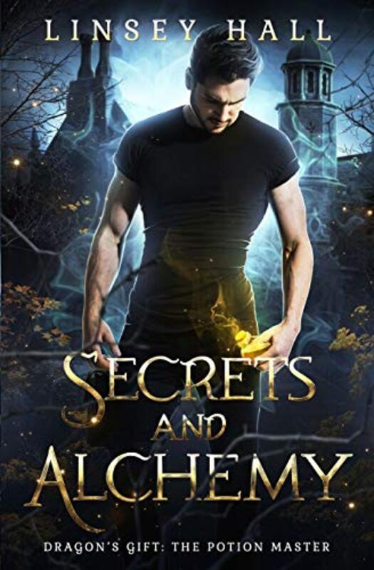 Book cover for "Secrets and Alchemy" by Linsey Hall