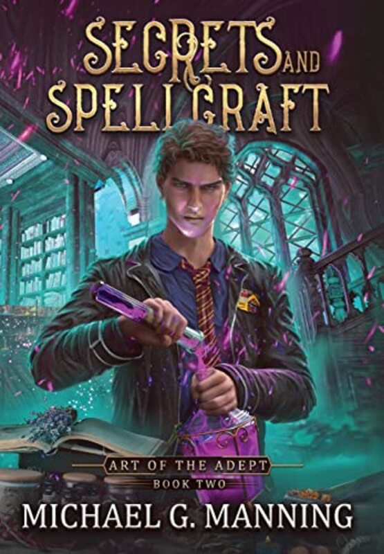 Book cover for "Secrets and Spellcraft" by Michael G Manning
